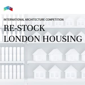 RE-Stock London Housing architecture competition