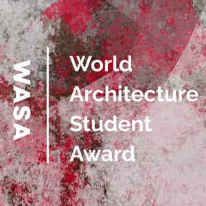 WASA World Architectural Student Awards
