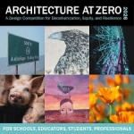 Международный архитектурный конкурс «Architecture at Zero» 2026 Международный архитектурный конкурс «Architecture at Zero» 2026