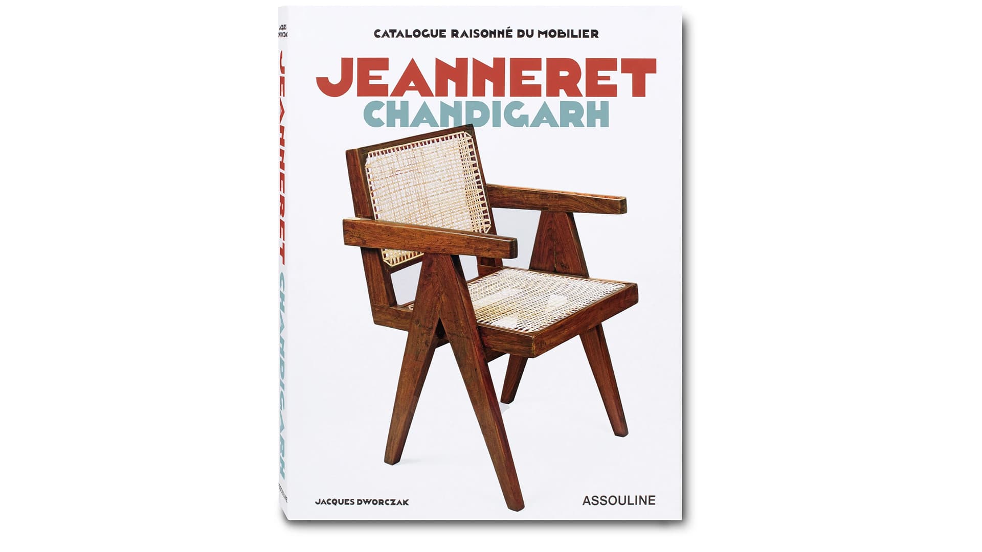 Jeanneret Chandigarh: Catalogue Raisonné du Mobilier