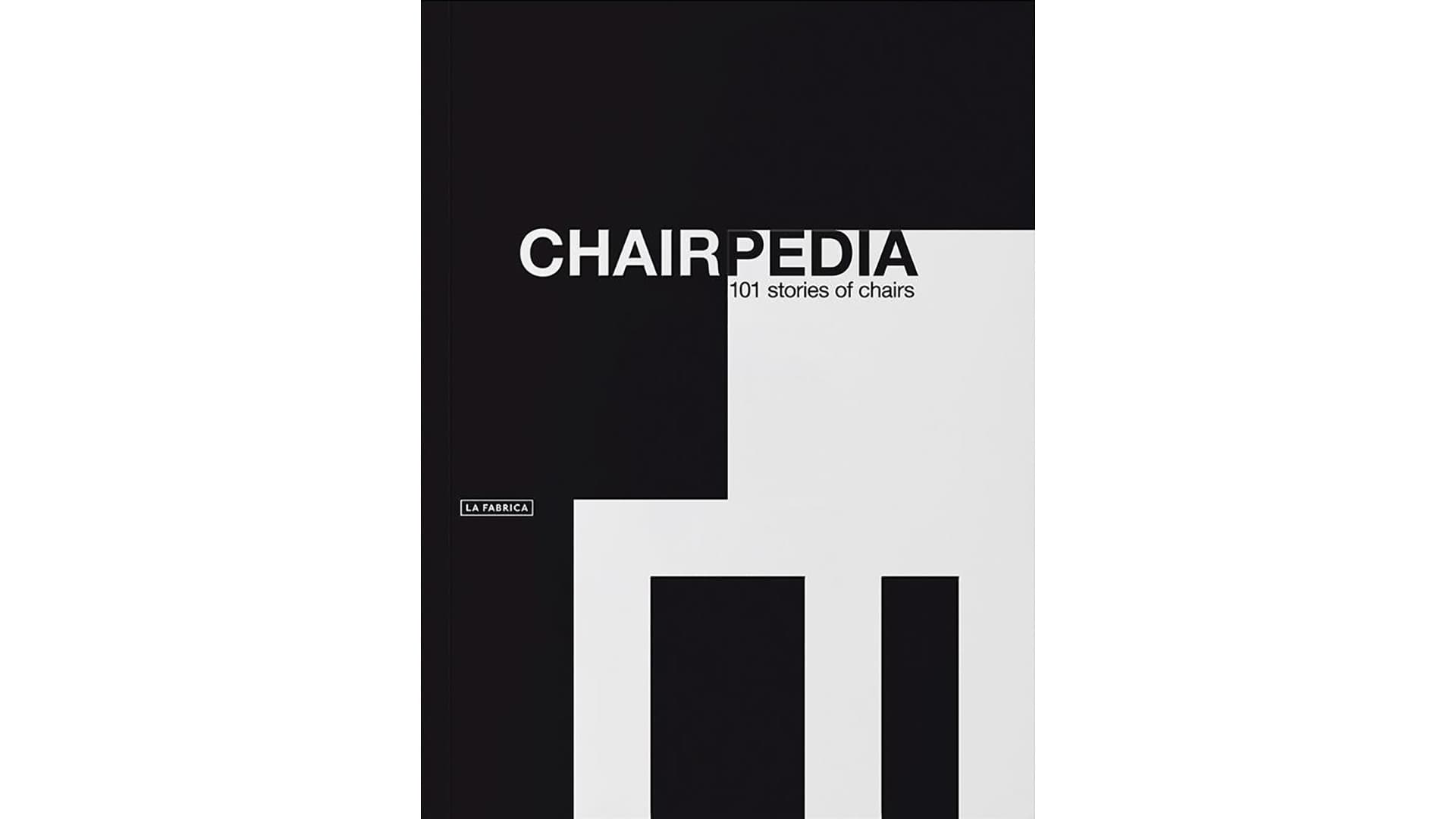 Chairpedia. 101 Stories of Chairs